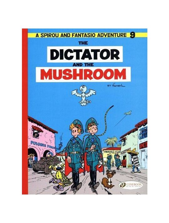 Spirou and Fantasio tome 9 - The dictator and the mushroom main product photo