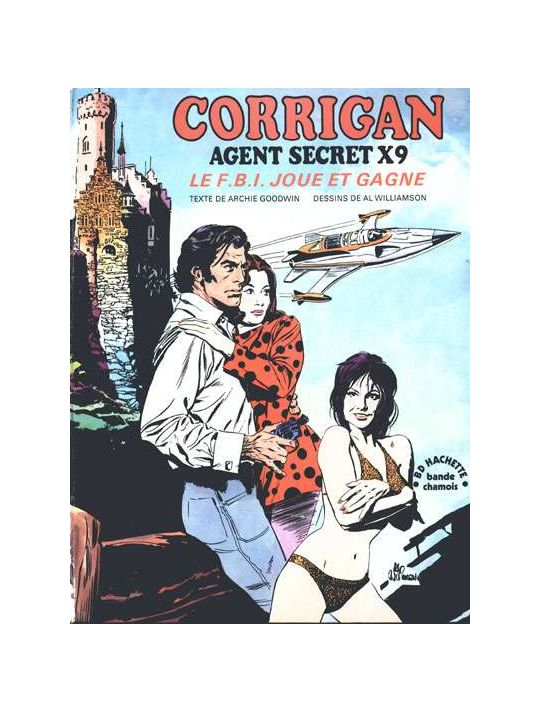 Agent Secret X-9 (Hachette - Bande Chamois) - Corrigan Agent Secret X-9 - Le F.B.I. joue et gagne (éd. 1975) main product photo