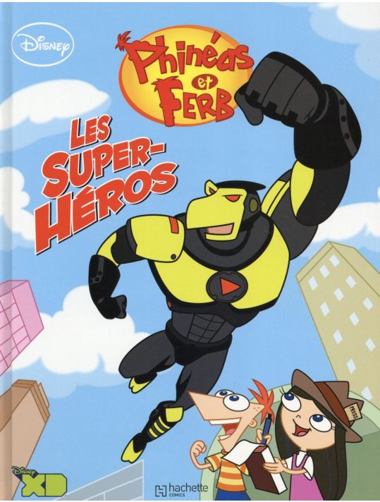 Phineas et Ferb tome 3 - Les Super Héros main product photo