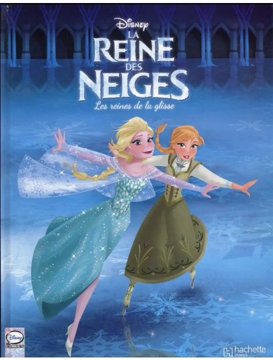 La Reine des Neiges - Tome 2 - Disney La Reine des Neiges 2 - Mon