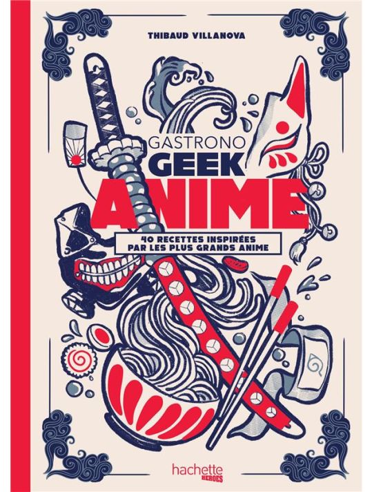 Gastronogeek - 40 recettes inspirées par les plus grands anime main product photo