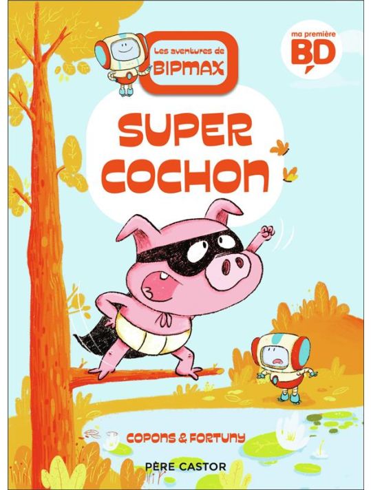 Les aventures de Bipmax - Super Cochon main product photo