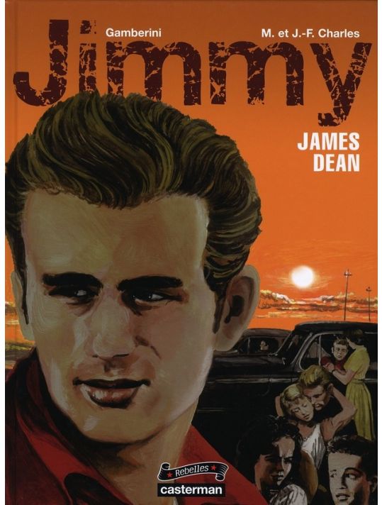 rebelles tome 6 - jimmy, james dean main product photo