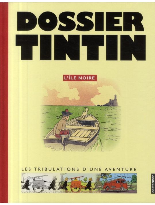 tintin ; dossier tintin ; l'île noire ; les tribulations d'une aventure main product photo