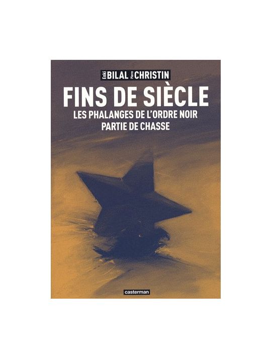 Fins de siècle : les phalanges de l'ordre noir main product photo