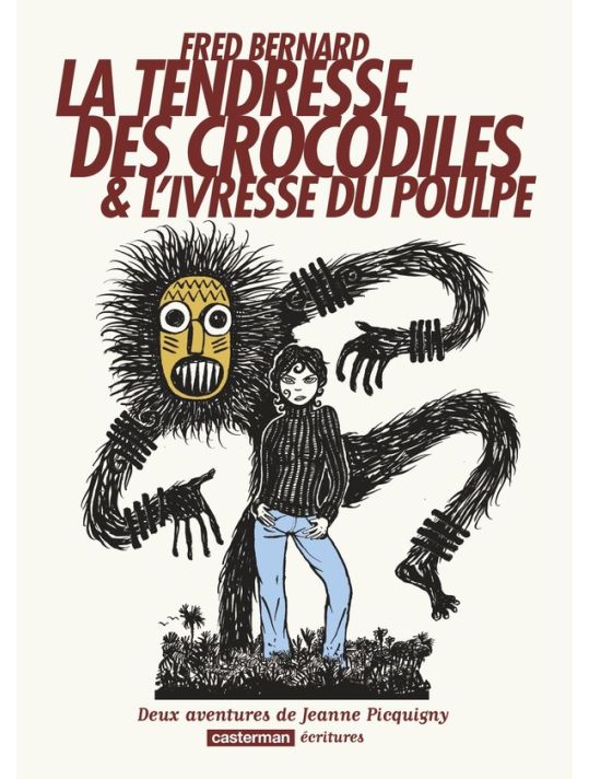 La Tendresse des Crocodiles & L'Ivresse du Poulpe main product photo