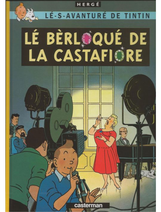 Tintin ; Le Bérloquè de la Castafiore ; en patois dauphinois main product photo