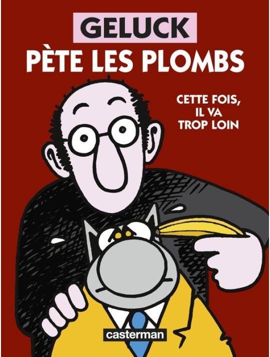 Geluck pète les plombs main product photo