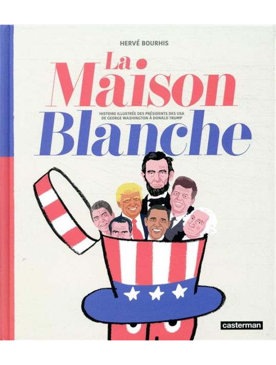 La maison blanche - Histoire illustrée des présidents des USA main product photo