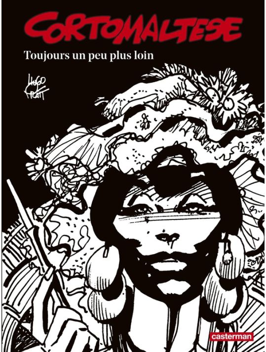 Corto Maltese N&B - édition 2017 tome 3 - Toujours un peu plus loin main product photo