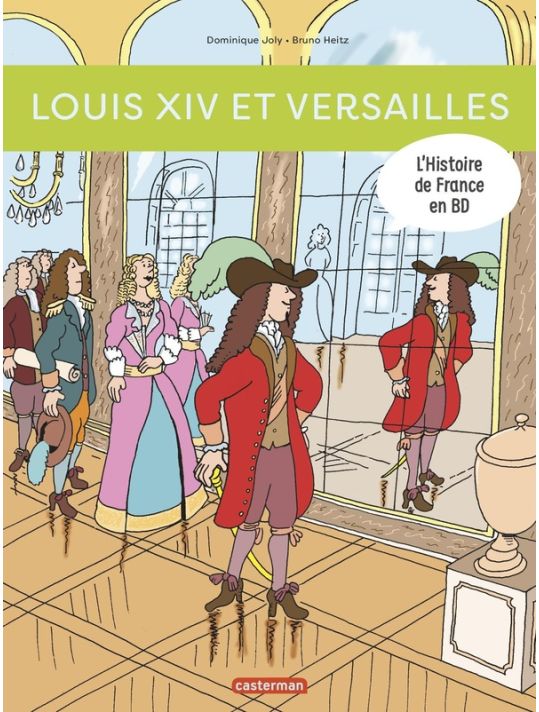 L'Histoire de la France en BD - Louis XIV et Versailles main product photo
