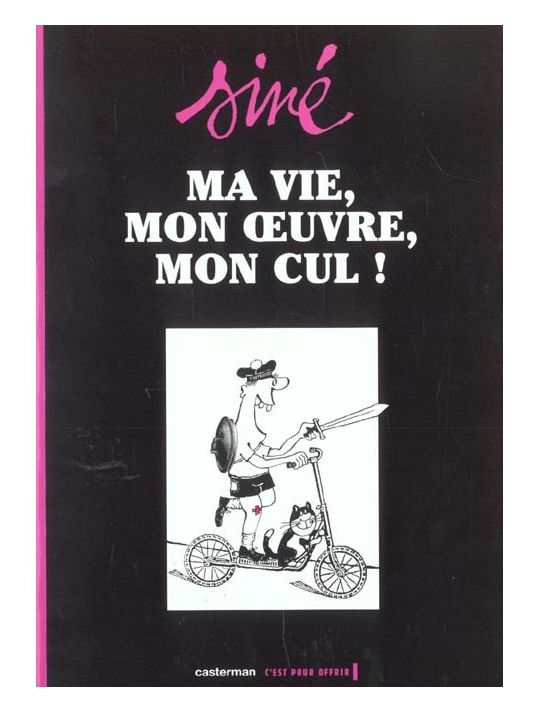 ma vie, mon oeuvre, mon cul ! tome 1 main product photo