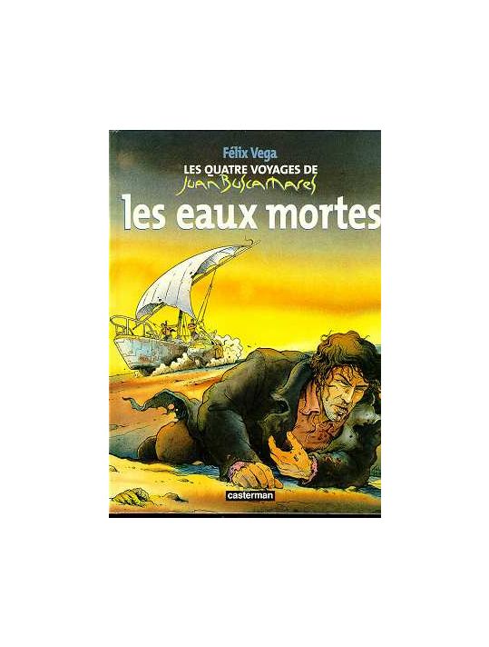 Les quatre voyages de Juan Buscamares tome 1 - les eaux mortes main product photo