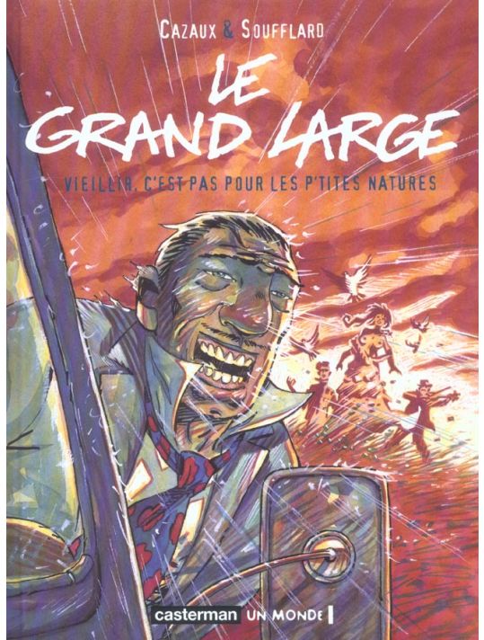 Le grand large tome 1 - vieillir, c'est pas pour les p'tites natures main product photo