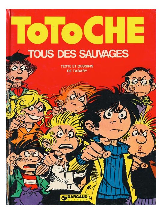 Totoche tome 7 - Tous des sauvages (éd. 1976) main product photo