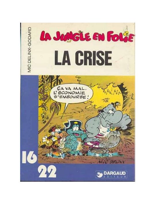 La jungle en folie (16/22) tome 5 - La crise (éd. 1980) main product photo