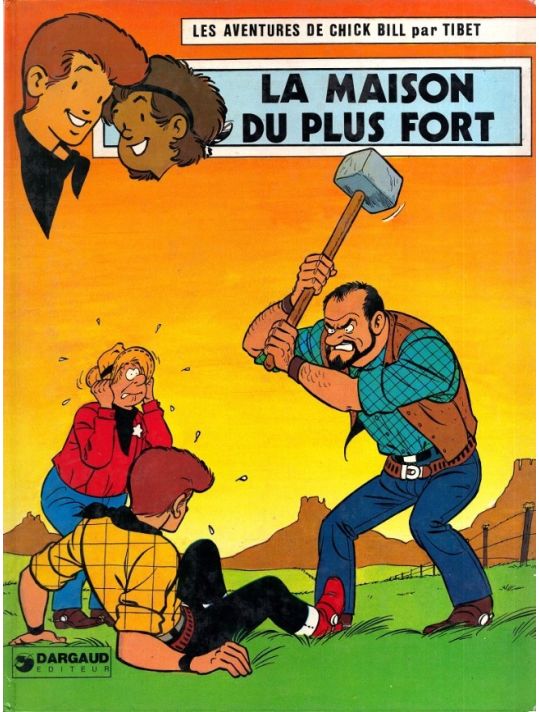 Chick Bill tome 31 - La maison du plus fort (éd. 1980) main product photo