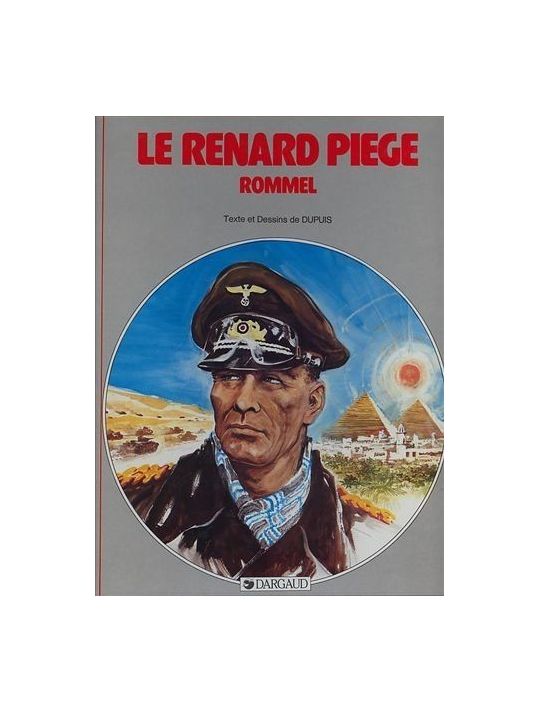 couverture de : Le renard pi&eacute;g&eacute; -  Rommel