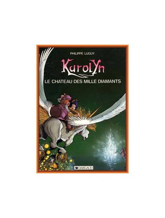 Karolyn tome 1 - Le château des mille diamants (éd. 1989) main product photo