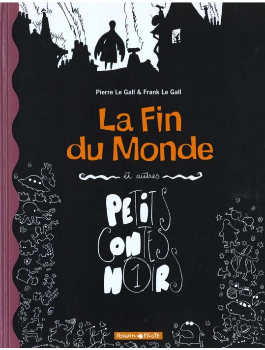 Petits contes noirs tome 1 - la fin du monde et autres contes noirs main product photo