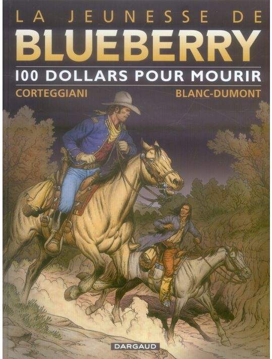 La jeunesse de blueberry tome 16 - 100 dollars pour mourir main product photo
