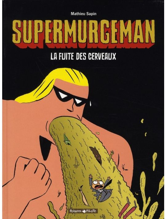 supermurgeman tome 3 - la fuite des cerveaux main product photo