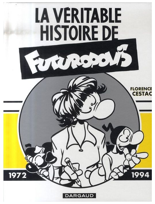La véritable histoire de futuropolis main product photo