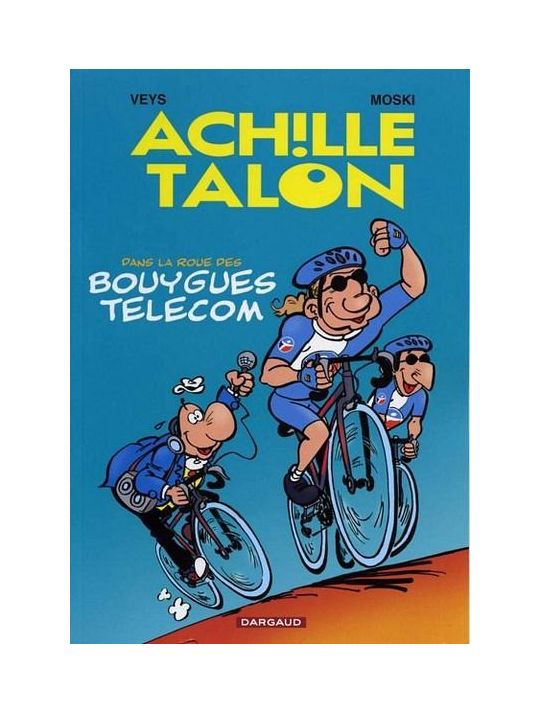 Achille Talon (pub) - Dans la roue des Bouygues Telecom (éd. 2006) main product photo