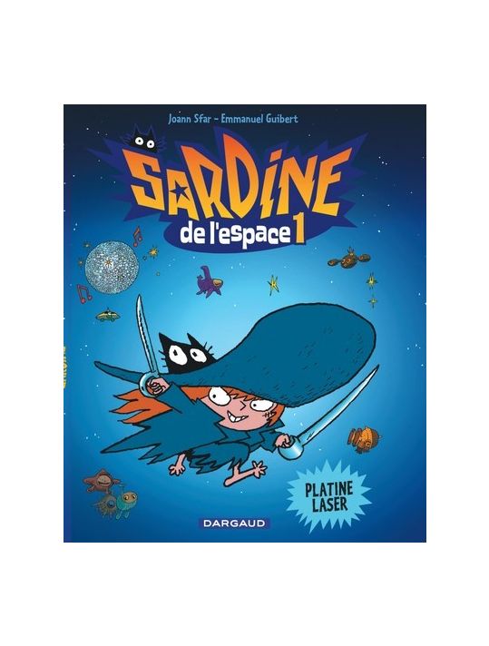 Sardine de l'espace tome 1 platine laser