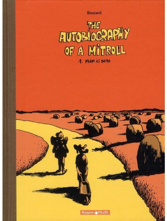 The autobiographie of a mitroll tome 1 - mum is dead main product photo