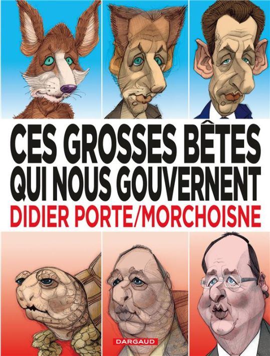 Ces grosses bêtes qui nous gouvernent main product photo