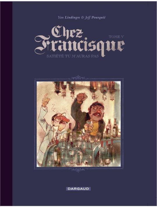 Chez Francisque tome 5 - satiété tu m'auras pas main product photo