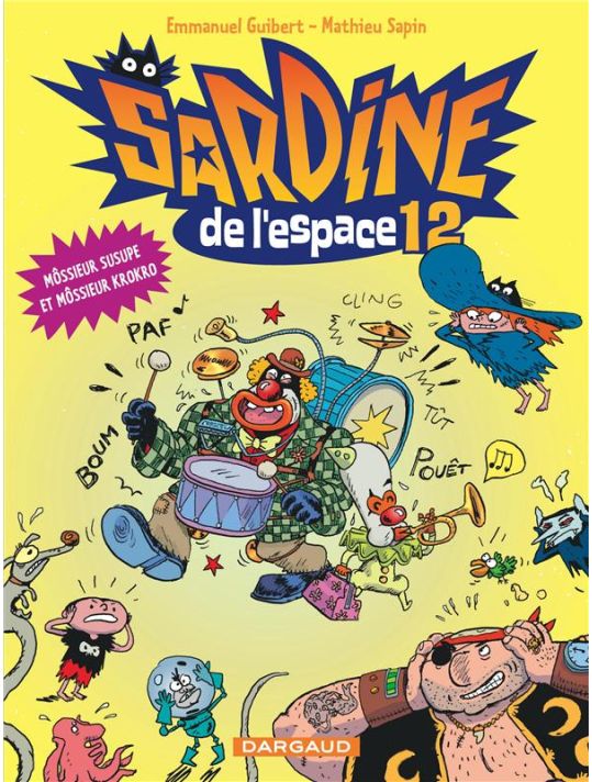 Sardine De L'espace Tome 12 - Môssieur Susupe Et Môssieur Krokro main product photo