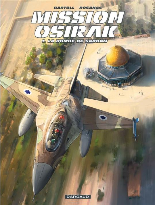 Mission Osirak tome 1 - la bombe de Saddam main product photo