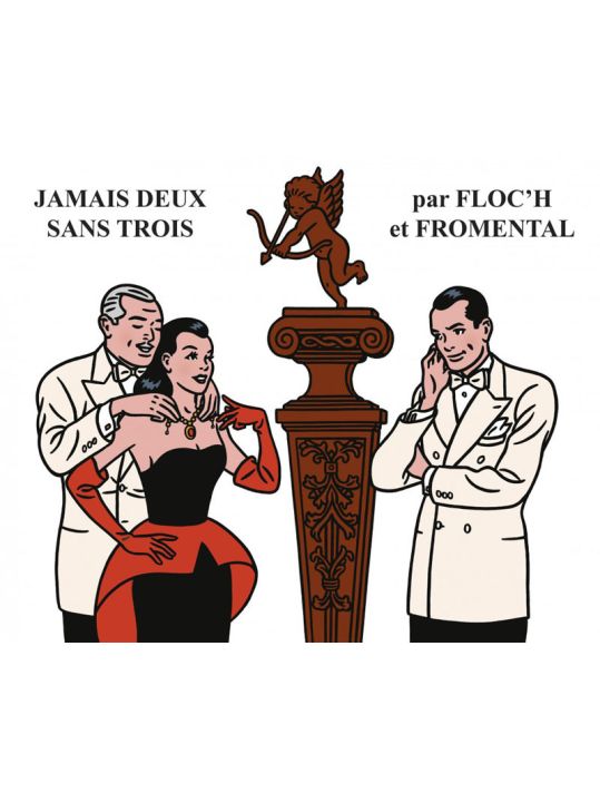Jamais deux sans trois de Fromental, Floc