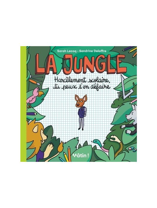 La jungle - Harcèlement scolaire, tu peux t'en défaire main product photo