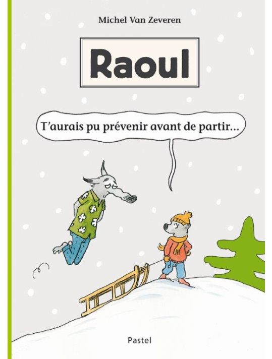 Raoul - t'aurais pu prévenir avant de partir... main product photo