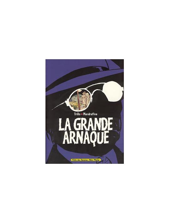La grande arnaque tome 1 main product photo