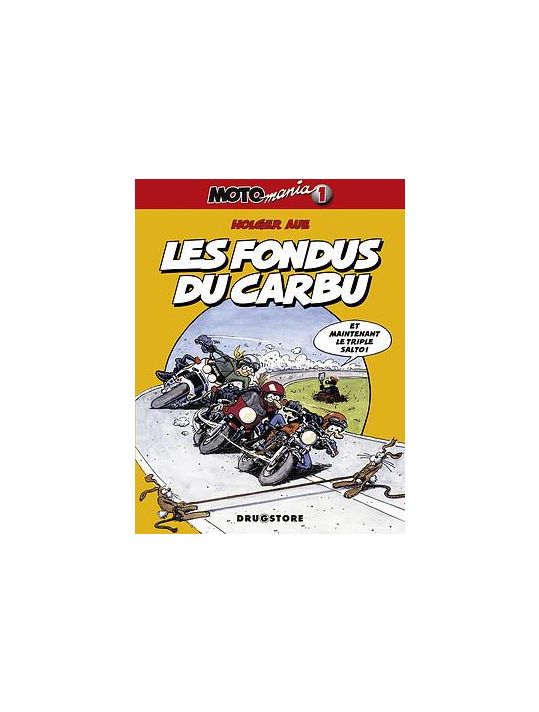 motomania tome 1 - les fondus du carburant main product photo