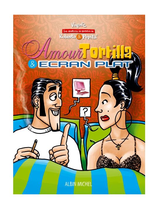Roberto et Pepita tome 1 - amour, tortilla et ecran plat main product photo