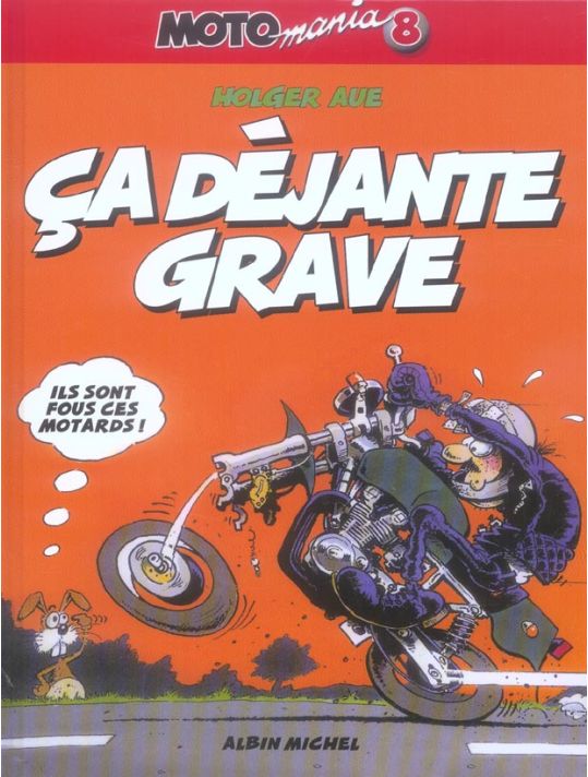 motomania tome 8 - ça déjante grave main product photo