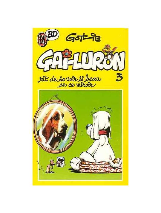 Gai-Luron tome 3 - Gai-Luron rit de se voir si beau en ce miroir main product photo