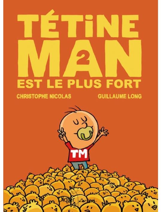 Tétine Man tome 2 - Tétine Man est le plus fort main product photo