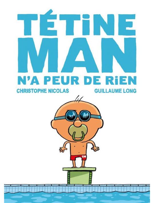 Tétine Man tome 3 - Tétine Man n'a peur de rien main product photo