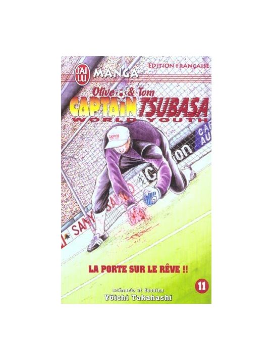 olive et tom captain tsubasa world youth tome 11 - la porte sur le reve !! main product photo