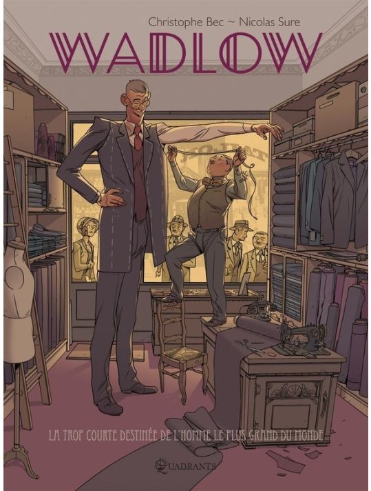 wadlow ; la courte destinée de l'homme le plus grand du monde main product photo