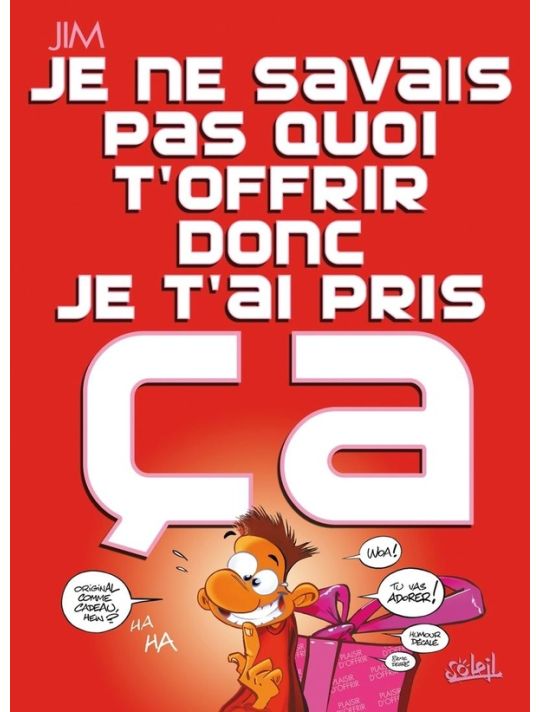 Je Ne Savais Pas Quoi T'offrir Donc Je T'ai Pris ça ; Fête Des Pères (édition 2010) main product photo