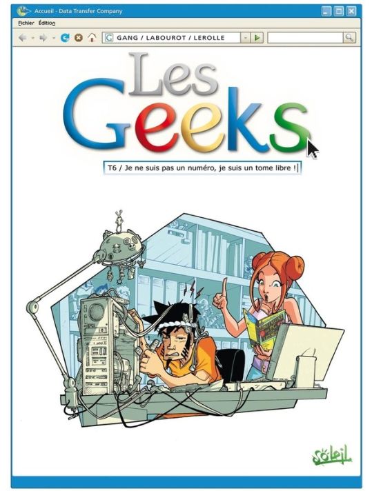 les geeks tome 6 - Je ne suis pas un numéro, je suis un tome libre ! main product photo