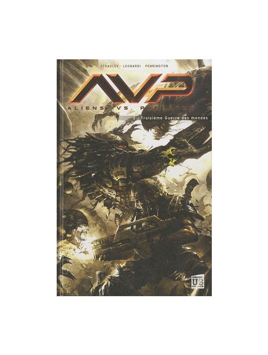 Aliens Vs Predator Tome 2 ; Troisième Guerre Des Mondes main product photo