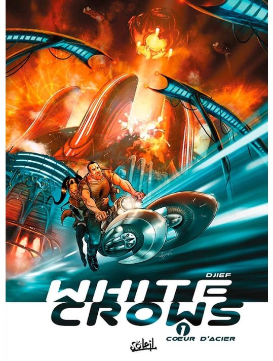 White Crows Tome 1 ; Coeur D'acier main product photo